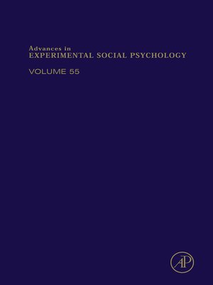cover image of Advances in Experimental Social Psychology, Volume 55